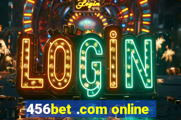 456bet .com online